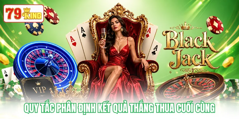 Quy tắc phân định kết quả thắng thua cuối cùng Quy tắc phân định kết quả thắng thua cuối cùng